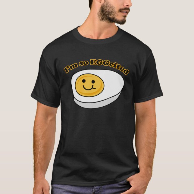Jag är så EGGerad T Shirt (Framsida)