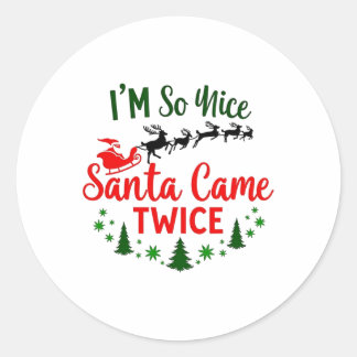 Jag är så fin Santa Came Twice-julen Runt Klistermärke