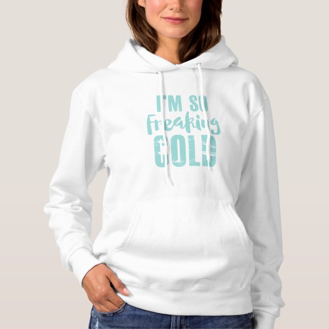 Jag är så häftig Kall Hoodie Sweatshirt Tröja (Framsida)