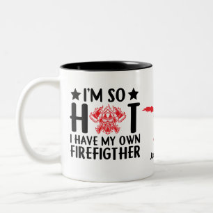 Jag är så Hett, jag har min egen brandman Två-Tonad Mugg