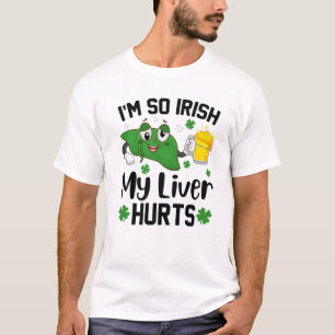 Jag är så irländsk att min lever Ontr Beer Drinkin T Shirt