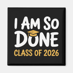 Jag är så klar Klass 2026 Examen 26 Utbildad Magnet