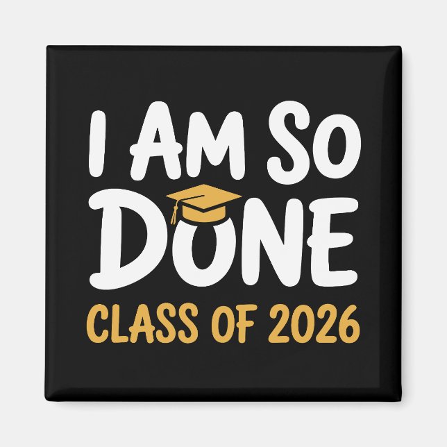 Jag är så klar Klass 2026 Examen 26 Utbildad Magnet (Framsidan)