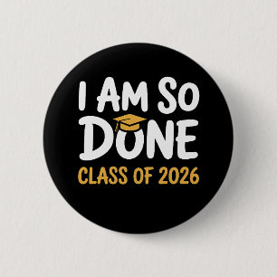 Jag är så klar Klass 2026 Examen 26 Utexaminerad Knapp