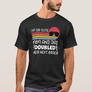 Jag är så kute Mamma och Pappa fördubblade deras n T Shirt