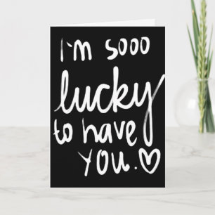 JAG ÄR SÅ **LUCKY** ATT DU=BIRTHDAG ÖNSKEMÅL KORT