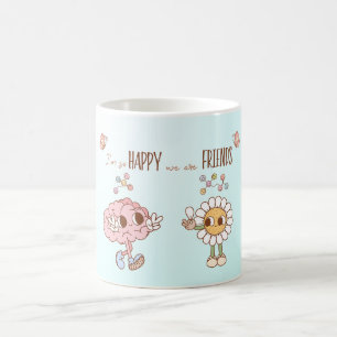 Jag är så Lycklig att vi är vänner serotonin Brain Kaffemugg