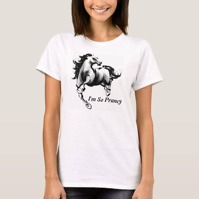 Jag är så prancy tee shirt (Framsida)