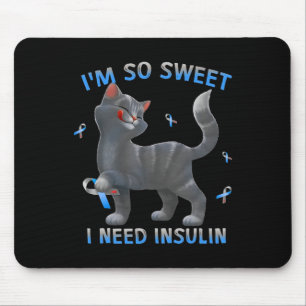 Jag är så söt att jag behöver insulin - Diabetesme Musmatta