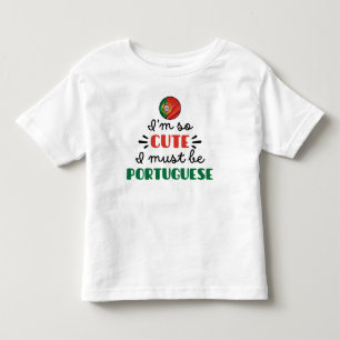 Jag är så söt att jag måste vara portugisiska t shirt