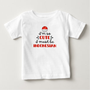 Jag är så söt, jag måste vara indonesisk t shirt
