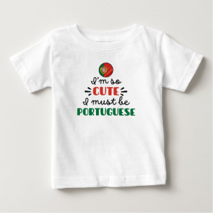 Jag är så söt, jag måste vara portugisisk t shirt