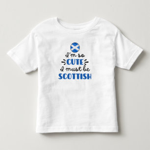 Jag är så söt, jag måste vara skotsk t shirt
