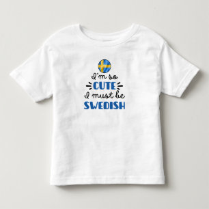 Jag är så söt, jag måste vara svensk t shirt