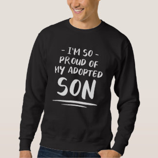 Jag är så stolt över min adopterade son-familjfost lång ärmad tröja