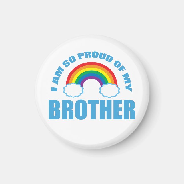 Jag är så stolt över min bror Rainbow Gay pride Magnet (Framsidan)