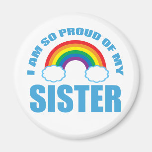 Jag är så stolt över min syster Rainbow Gay pride Magnet