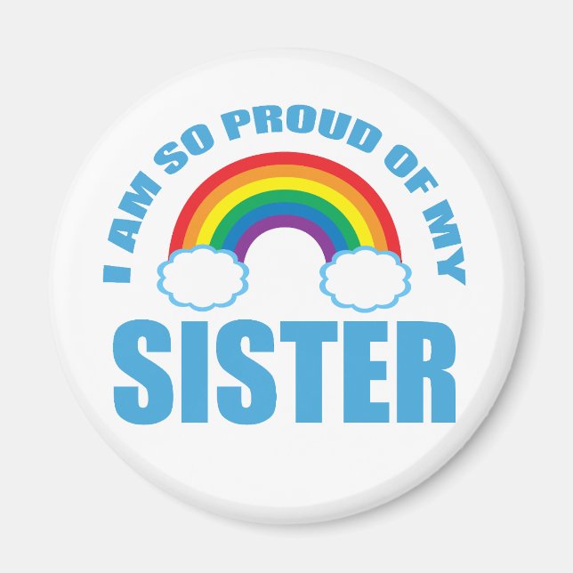 Jag är så stolt över min syster Rainbow Gay pride Magnet (Framsidan)