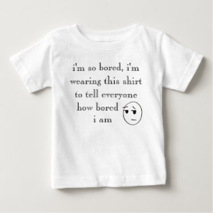"Jag är så uttråkad" Shirts Tee