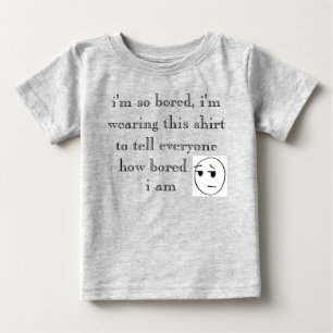 "Jag är så uttråkad" Shirts Tee Shirt