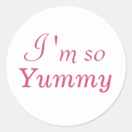 Jag är så Yummy Sticker - vit Runt Klistermärke