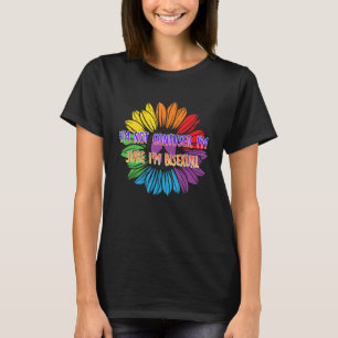 Jag är säker på att Im Bisexual Bi-positiva citat  T Shirt