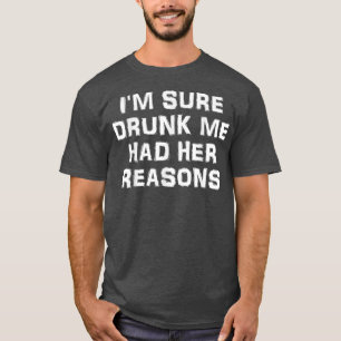 Jag är säker på att jag hade hennes skäl 2050 t shirt