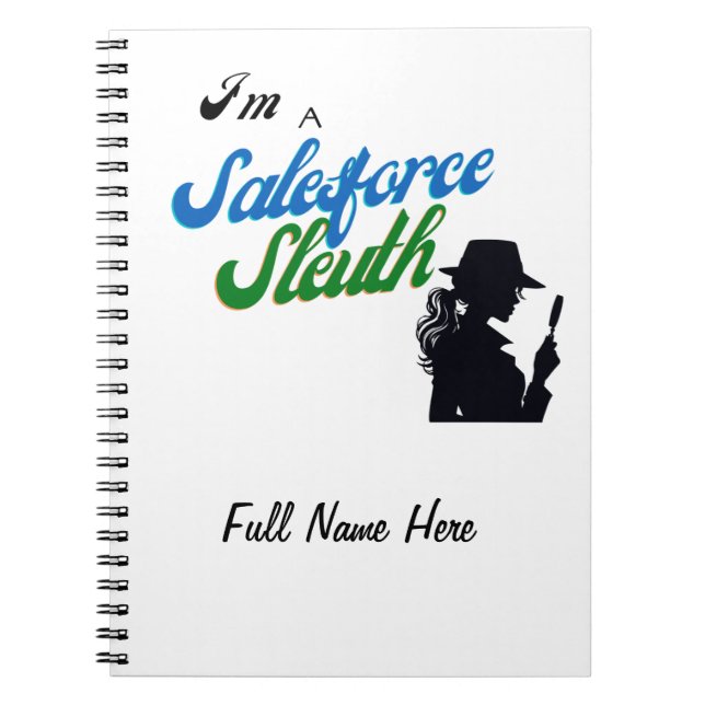 Jag är Salesforce Sleuth Anteckningsbok (Framsidan)