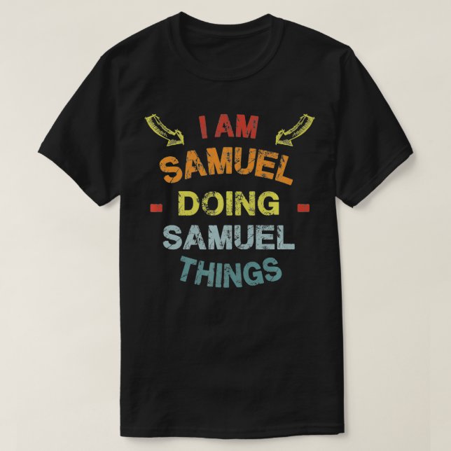 Jag är Samuel Doing Samuel Sak Coola Funny Christm T Shirt (Design framsida)