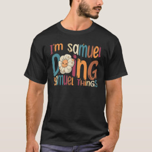 Jag är Samuel Doing Samuel Sak Groovy Retro Samue T Shirt