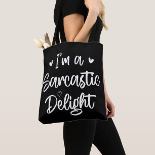 Jag är Sarcastic Delight Sarcasm Älskare Humor Quo Tygkasse