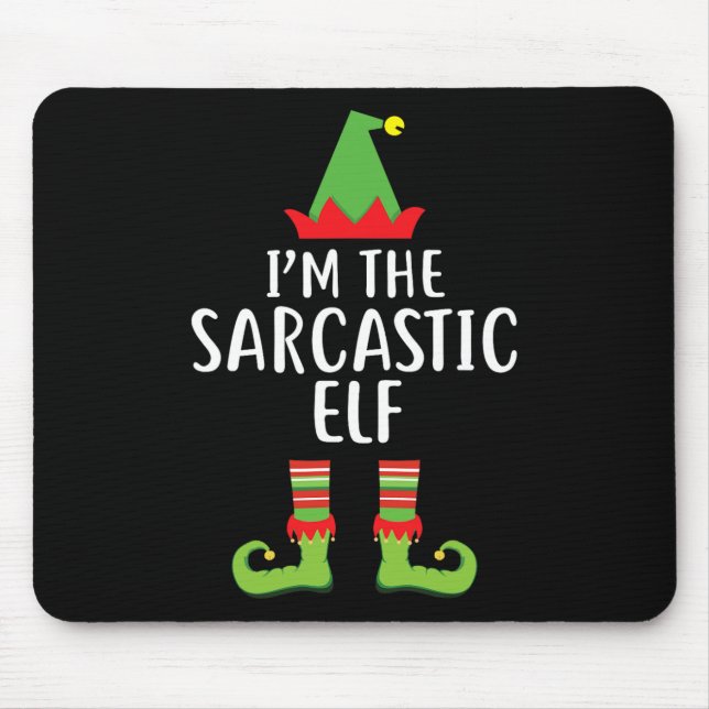 Jag är Sarcastic Elf Matching Family Group. Musmatta (Framsidan)