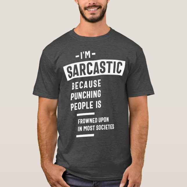 Jag är Sarcastic - Lustigt T Shirt (Framsida)