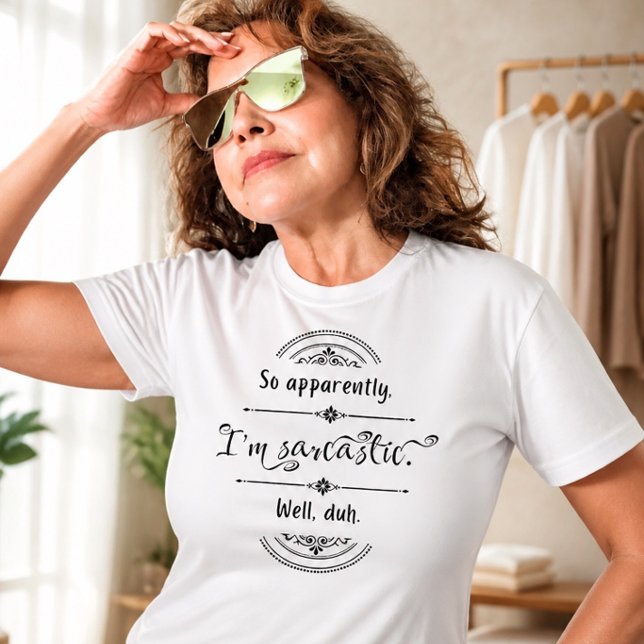 Jag är Sarcastic Roligt T-Shirt (Skapare uppladdad)