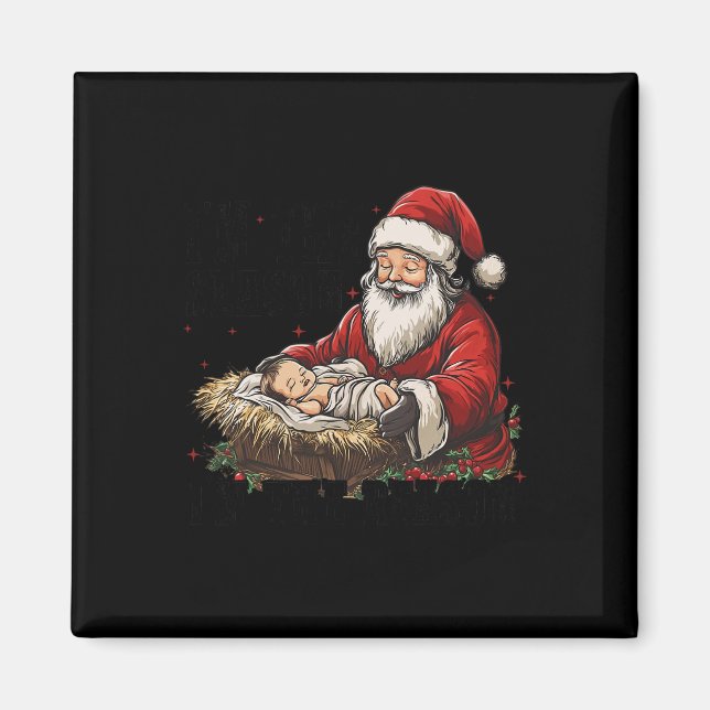 Jag är säsong Santa Im Reason Jesus Christian Magnet (Framsidan)