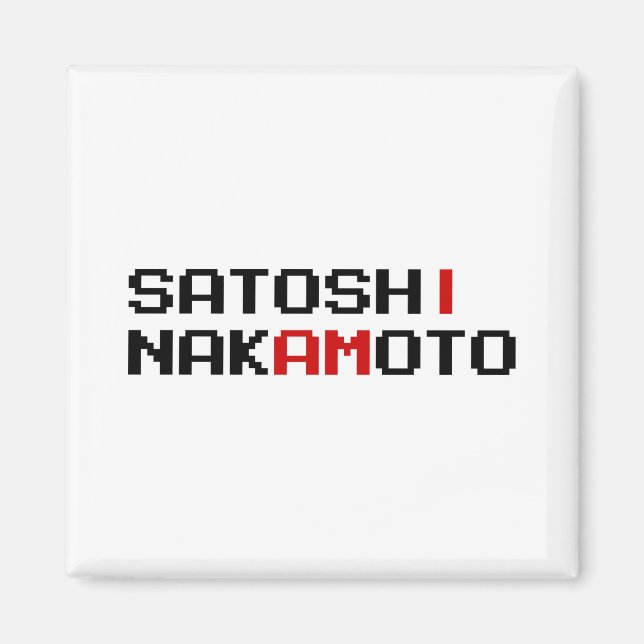 JAG ÄR SATOSHI NAKAMOTO MAGNET (Framsidan)