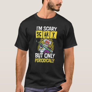 Jag är scary men bara periodvis biologi Science T Shirt
