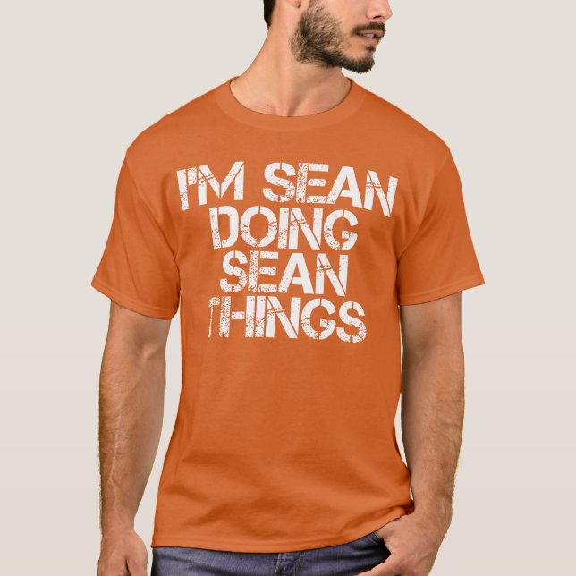 JAG ÄR SEAN SOM GÖR SEANSAKER Rolig julklappsidé  T Shirt (Framsida)