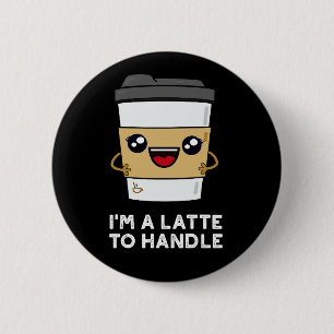 Jag är sen att hantera Mörk BG för solljekaffe Knapp