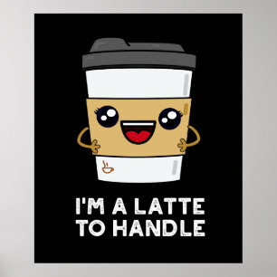 Jag är sen att hantera Mörk BG för solljekaffe Poster