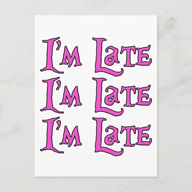 Jag är sen, jag är sen, jag är sen vykort (Framsida)