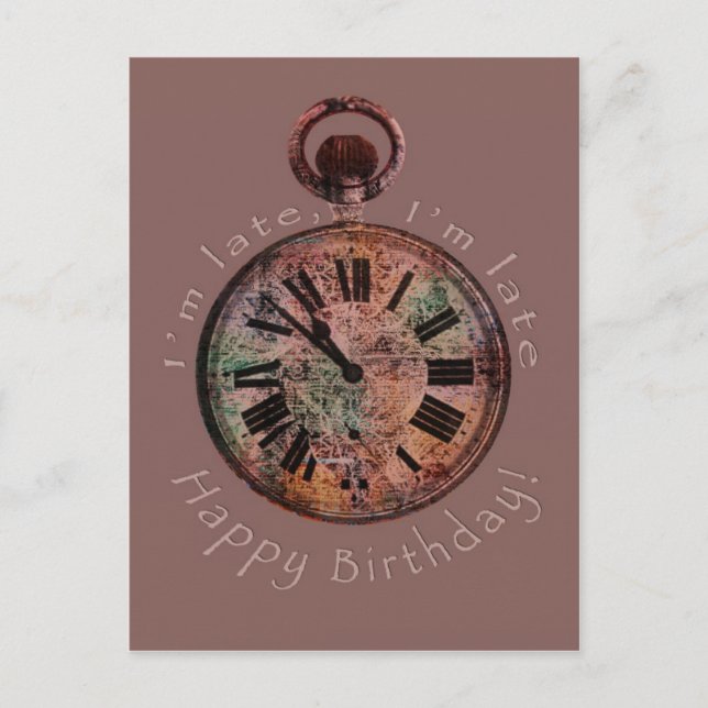 Jag är sen, jag är senkommen, senkommen, postkort vykort (Framsida)