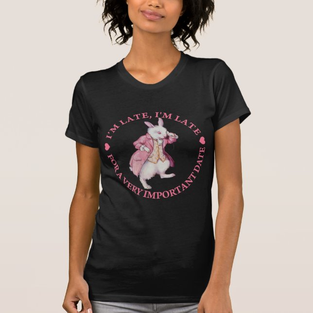 JAG ÄR SENT, SENT PÅ ETT MYCKET VIKTIGT DATUM T-SHIRT (Framsida)
