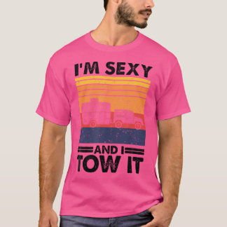 Jag är sexig och jag drar den till Caravan Camping T Shirt
