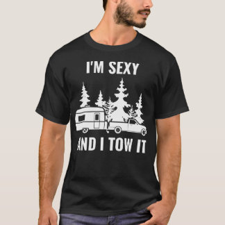 Jag är sexig och jag ger den camping-träningslampa t shirt