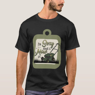 Jag är Sexy och jag mullrar det T Shirt