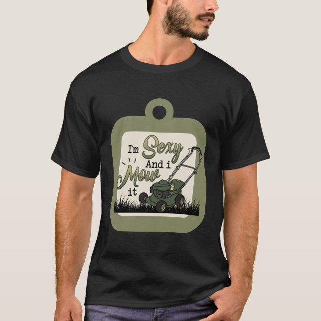 Jag är Sexy och jag mullrar det T Shirt (Framsida)