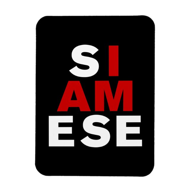 JAG ÄR SIAMESE MAGNET (Vertikal)