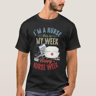 Jag Är Sjuksköterska Och Det Här Är Min Vecka Glad T Shirt