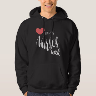 Jag är sjuksköterska och det här är min vecka Lyck Hoodie